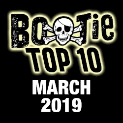 Bootie Top 10 – March 2019