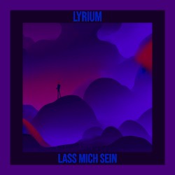 Lass mich sein