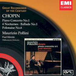 Piano Concerto No. 1 / 4 Nocturnes / Ballade No. 1 / Polonaise No. 6