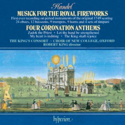 Musick for the Royal Fireworks / Four Coronation Anthems