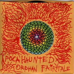 Pocahaunted / Orphan Fairytale