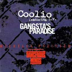 Gangsta’s Paradise