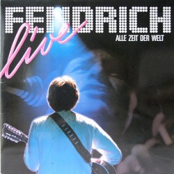 Live: Alle Zeit der Welt