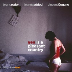 Yes Is a Pleasant Country