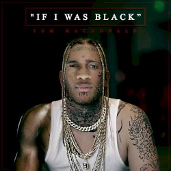If I Was Black
