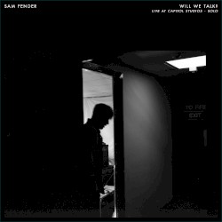 Will We Talk? (live at Capitol Studios – solo)