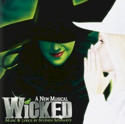 Wicked: A New Musical