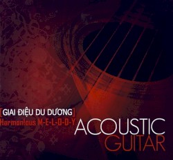Giai điệu du dương - Harmonious Melody (acoustic guitar)