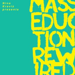 Nina Kraviz Presents MASSEDUCTION Rewired