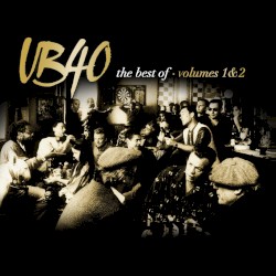 The Best of UB40 - Volumes 1 & 2