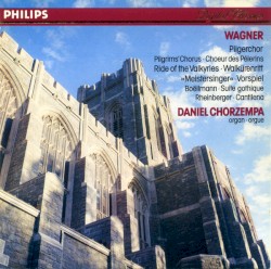 Wagner: Pilgerchor / Walkürenritt / Meistersinger Vorspiel / Boëllmann: Suite Gothique / Rheinberger: Cantilena