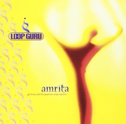 Amrita (… All These and the Japanese Soup Warriors)