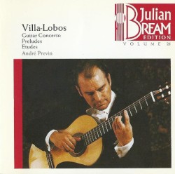 Julian Bream Edition, Volume 21: Guitar Concerto / Preludes / Études