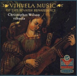 Vihuela Music of the Spanish Renaissance
