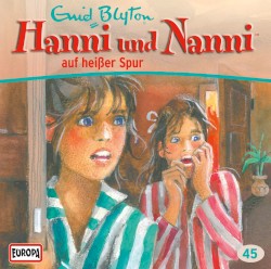 Hanni und Nanni 45: ... auf heißer Spur