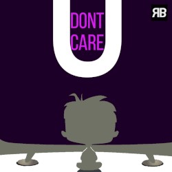 U Dont Care