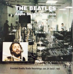 Apple Studio Sessions: Excellent Quality Studio Recordings: Jan. 26-Jan. 27, 1969