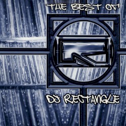 The Best Of DJ Rectangle