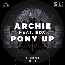 Pony Up Podcast, Episode 2: EDX Guest Mix