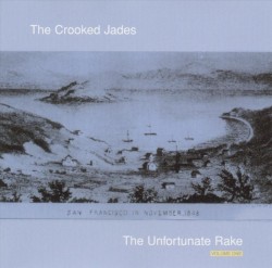 The Unfortunate Rake, Volume 1