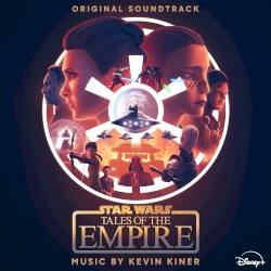 Star Wars: Tales of the Empire (Original Soundtrack)