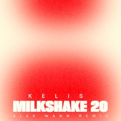 Milkshake 20 (Alex Wann remix)
