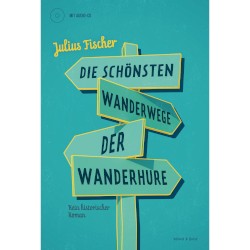Die schönsten Wanderwege der Wanderhure: Kein historischer Roman