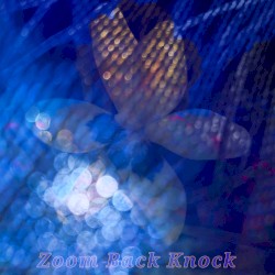 Zoom Back Knock