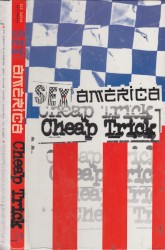 Sex, America, Cheap Trick