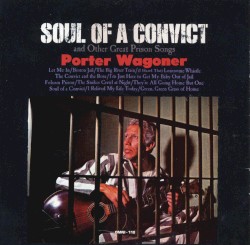 Soul of a Convict and Other Great Prison Songs