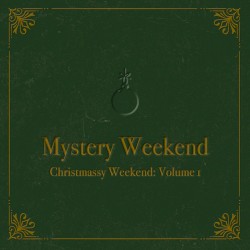 Christmassy Weekend Vol. 1