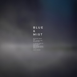 Blue and Mist