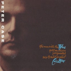 The Man With the Blue Postmodern Fragmented Neo-Traditionalist Guitar