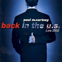 Back in the U.S. Live 2002
