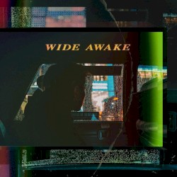 Wide Awake