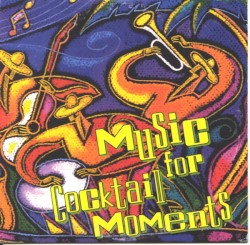 Music For Cocktail Moments