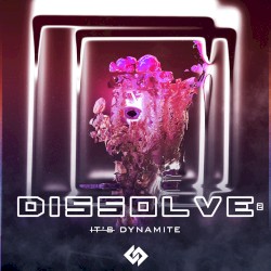 Dissolve 2