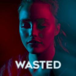 Wasted