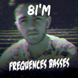 Fréquences Basses #3 – 8I'M