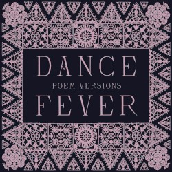 Dance Fever (poem versions)