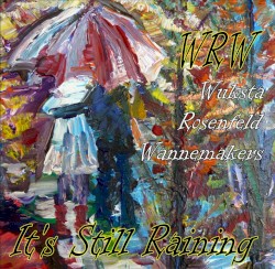 WRW: It’s Still Raining