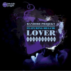 Lover (feat Shaa'ir)