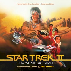 Star Trek II: The Wrath of Khan (Original Motion Picture Soundtrack)