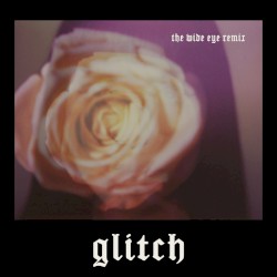 Glitch (The Wide Eye remix)