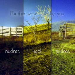 Nuclear. Sad. Nuclear.