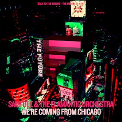 We’re Comin’ From Chicago