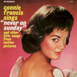 Connie Francis Sings Never on Sunday