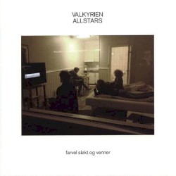 Farvel slekt og venner