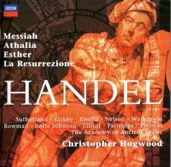 Messiah / Athalia / Esther / La Resurrezione
