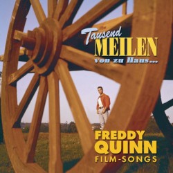Tausend Meilen von zu Haus... Film-Songs